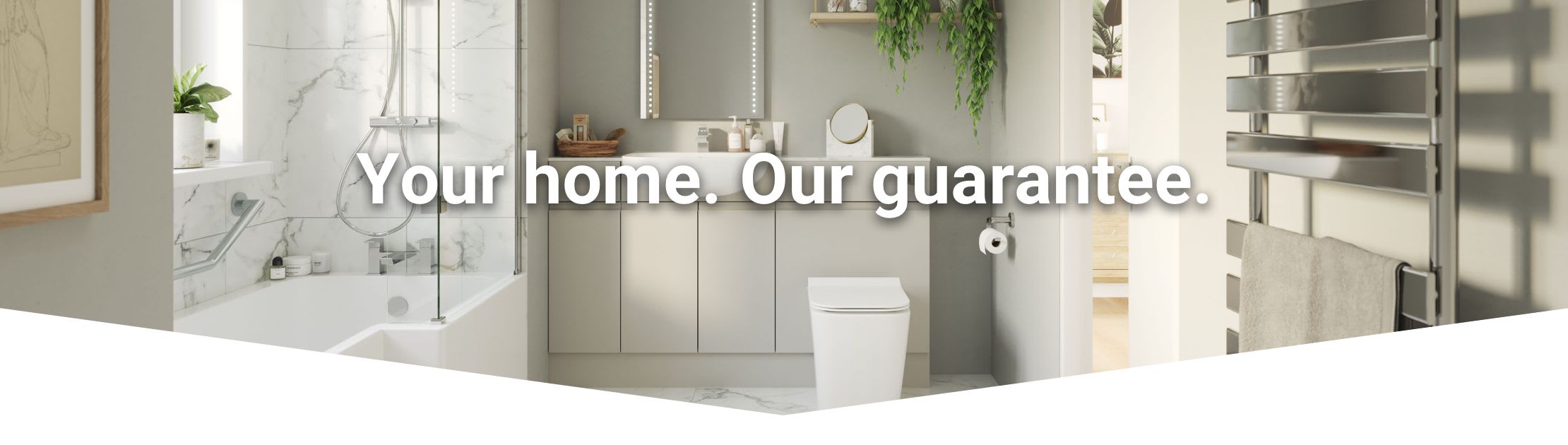 Your home. Our guarantee.