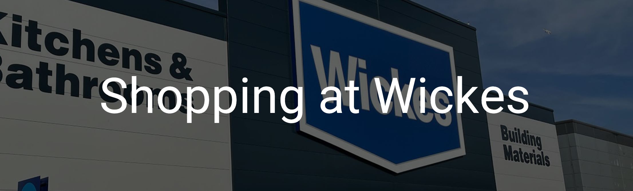 Shopping at Wickes Wickes.co.uk